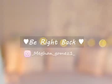 webcam girl _meghan_gomez1_ image #3326308