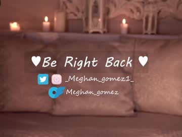 webcam girl _meghan_gomez1_ image #6147989