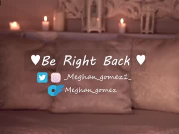 webcam girl _meghan_gomez1_ image #6255579
