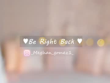 webcam girl _meghan_gomez1_ image #3326187